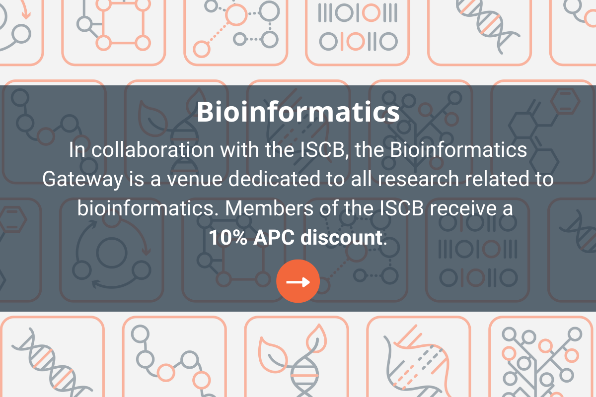 In collaboration with the ISCB, the Bioinformatics Gateway is a venue dedicated to all research related to bioinformatics. Members of the ISCB receive a  10% APC discount.