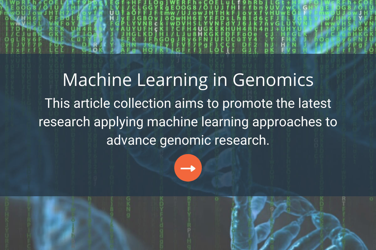 This article collection aims to promote the latest research applying machine learning approaches to advance genomic research. 